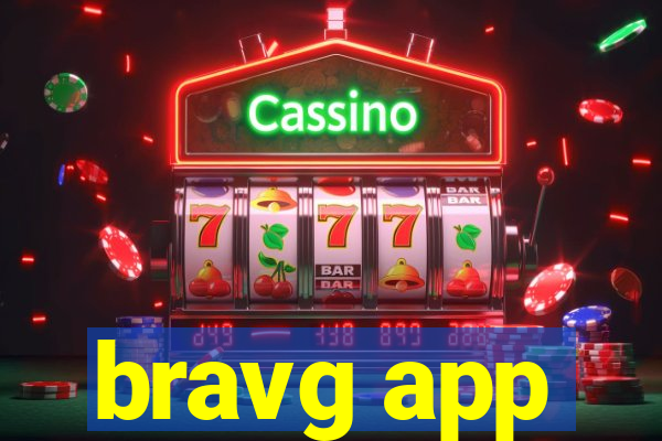 bravg app